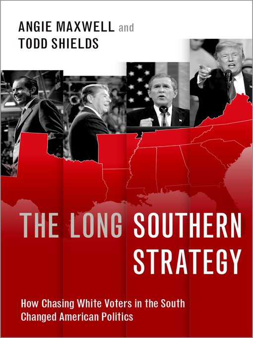 Title details for The Long Southern Strategy by Angie Maxwell - Available